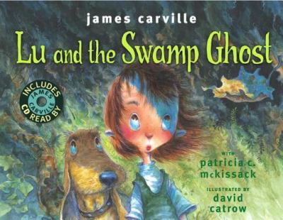 Lu and the swamp ghost /