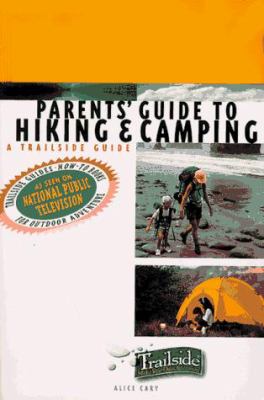 Parents' guide to hiking & camping : a trailside guide /