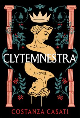 Clytemnestra : a novel /