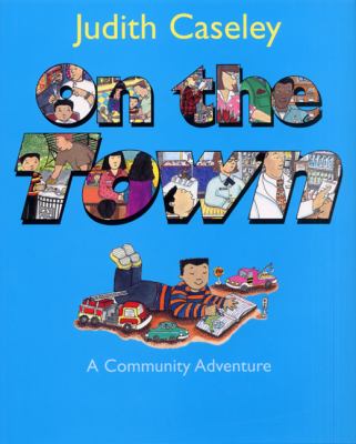 On the town : a community adventure /