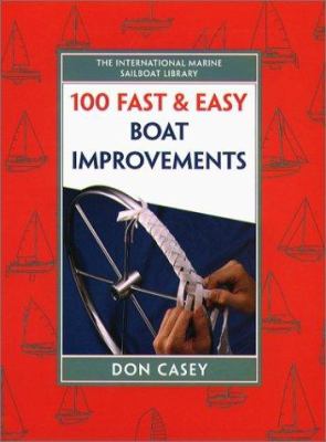 100 fast & easy boat improvements /