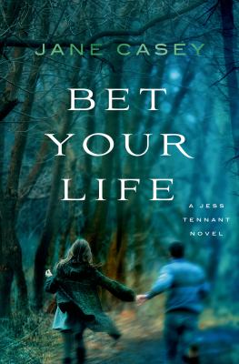 Bet your life : a Jess Tennant novel /