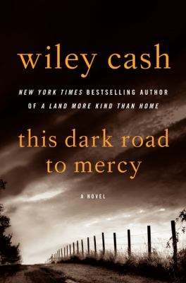 This dark road to mercy : a novel /