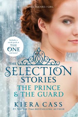 The Selection stories. The prince & the guard /