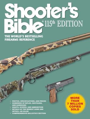 Shooter's Bible : The World's Bestselling Firearms Reference