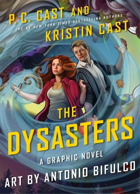 The Dysasters : the graphic novel /
