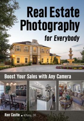 Real estate photography for everybody /