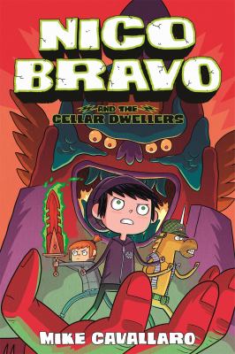 Nico Bravo and the cellar dwellers /