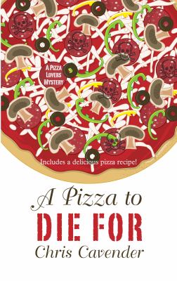 A pizza to die for [large type] /