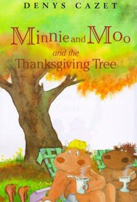 Minnie and Moo and the Thanksgiving tree /