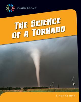 The science of a tornado /
