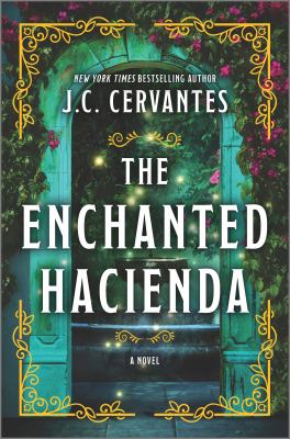 The enchanted hacienda /