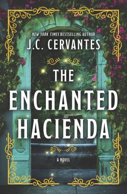 The enchanted hacienda [large type] /