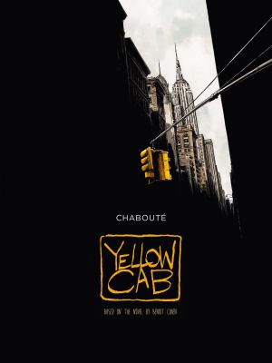 Yellow cab : based on the novel by Benoit Cohen /