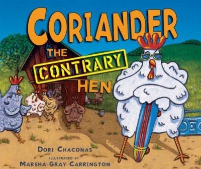 Coriander the contrary hen /
