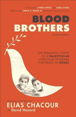 Blood brothers : the dramatic story of a Palestinian Christian working for peace in Israel /