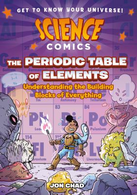 The periodic table of elements : understanding the building blocks of everything /