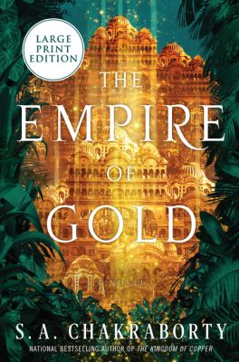 The empire of gold [large type] /