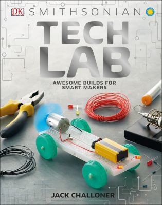 Tech lab : brilliant builds for super makers /