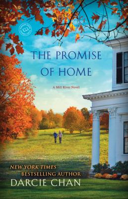 The promise of home [large type] : a Mill River novel /