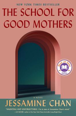 The school for good mothers : a novel [book club bag] /