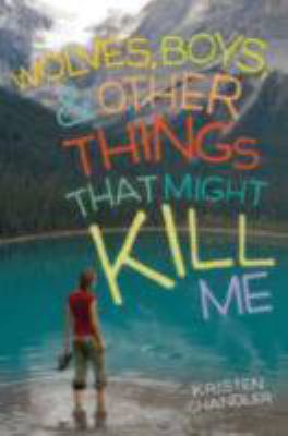 Wolves, boys, & other things that might kill me /