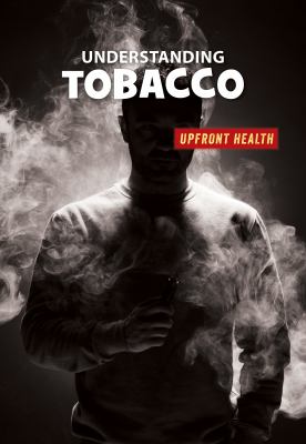 Understanding tobacco /