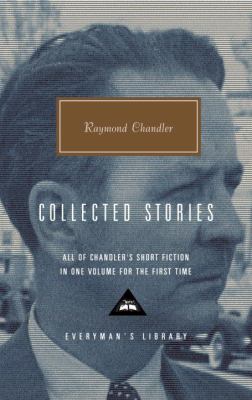 Raymond Chandler : collected stories /