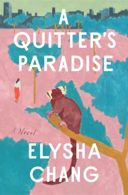 A quitter's paradise : a novel /