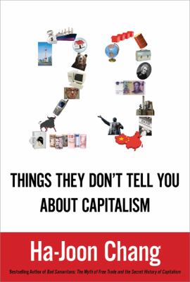 23 things they don't tell you about capitalism /
