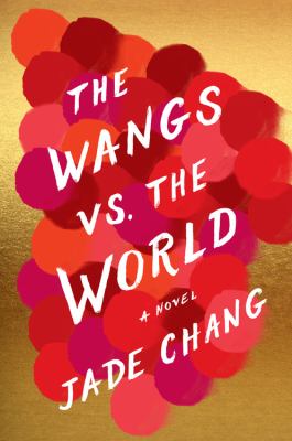 The Wangs vs. the world /