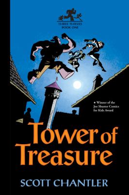 Three thieves. Book 1, Tower of treasure /