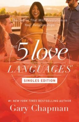 The 5 love languages : singles edition /