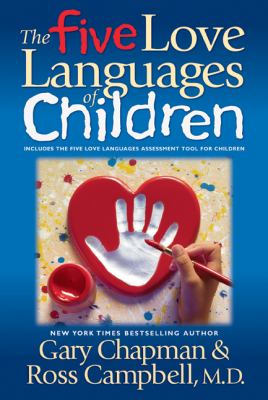 The five love languages of children /