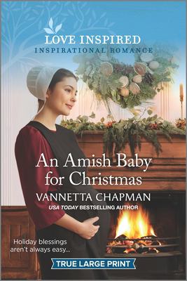 An Amish baby for Christmas [large type] /
