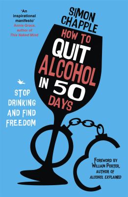 How to quit alcohol in 50 days : stop drinking & find freedom /