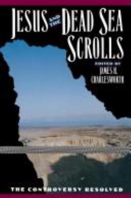 Jesus and the Dead Sea Scrolls /