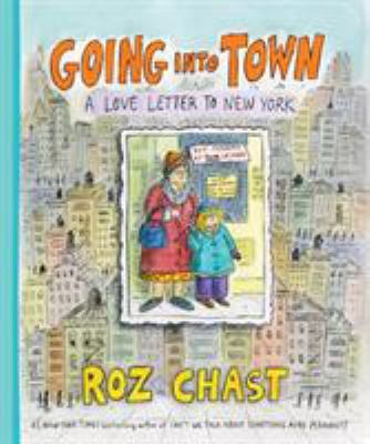 Going into town : a love letter to New York /