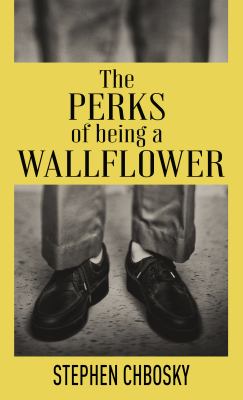 The perks of being a wallflower [large type] /