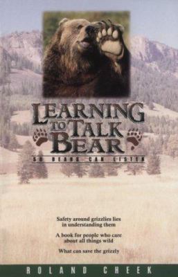 Learning to talk bear : so bears can listen /