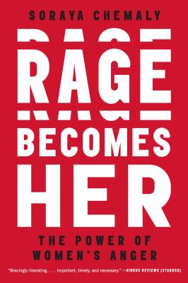 Rage becomes her : the power of women's anger /