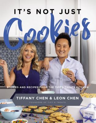 It's not just cookies : stories and recipes from the Tiff's Treats kitchen /