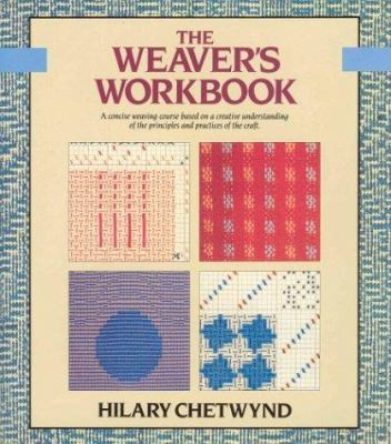 The weaver's workbook /