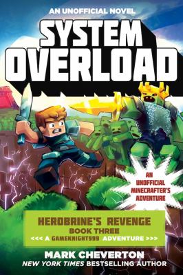 System overload : an unofficial Minecrafter's adventure /