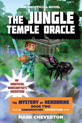The jungle temple Oracle : an unofficial Minecrafter's adventure /