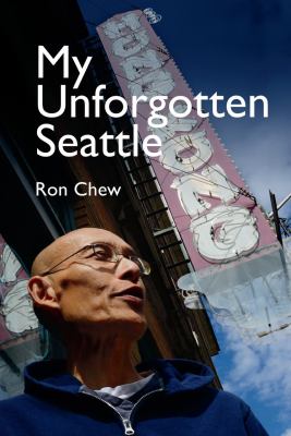 My unforgotten Seattle /