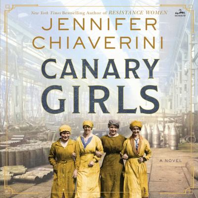 Canary girls [eaudiobook] : A novel.