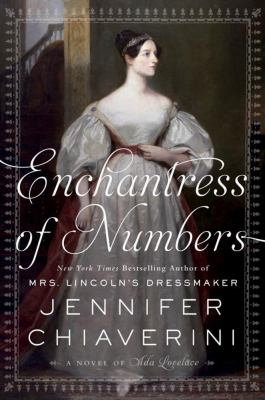 Enchantress of numbers : a novel of Ada Lovelace /