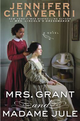 Mrs. Grant and Madame Jule : a novel /