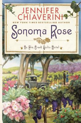 Sonoma rose [large type] : an Elm Creek quilts novel /